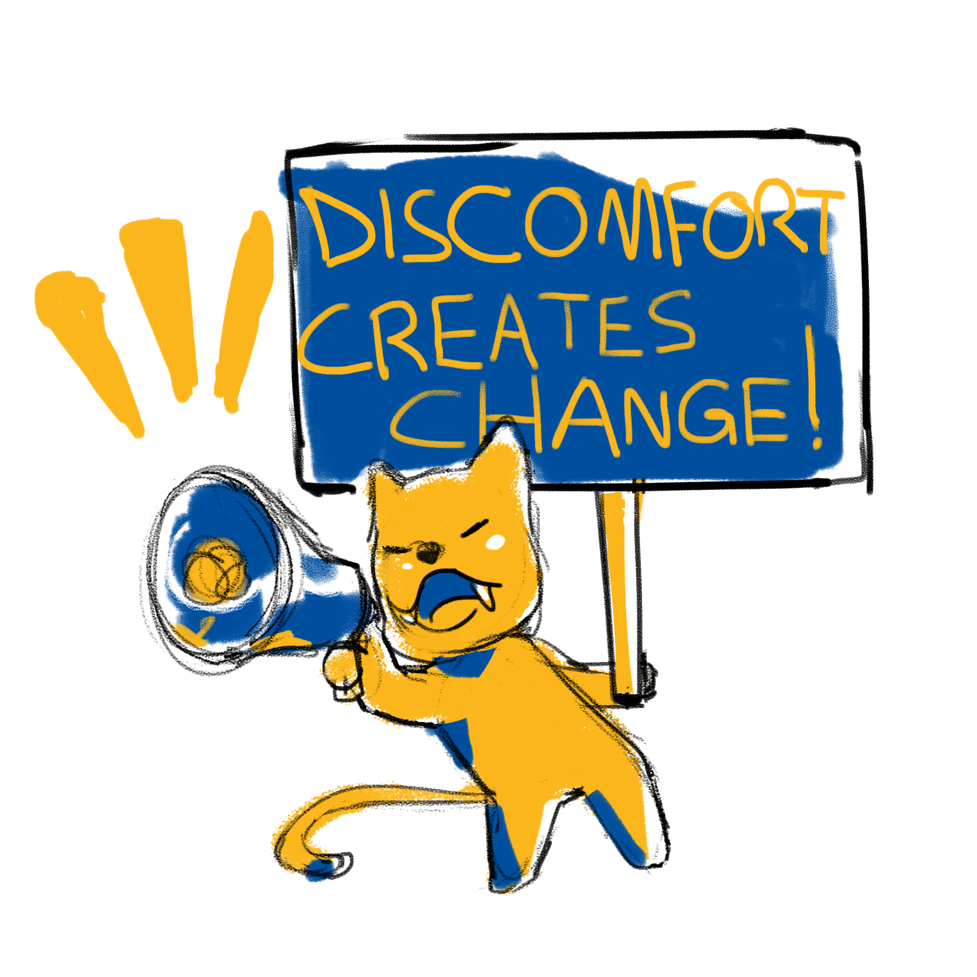 Discomfort Creates Change graphic design