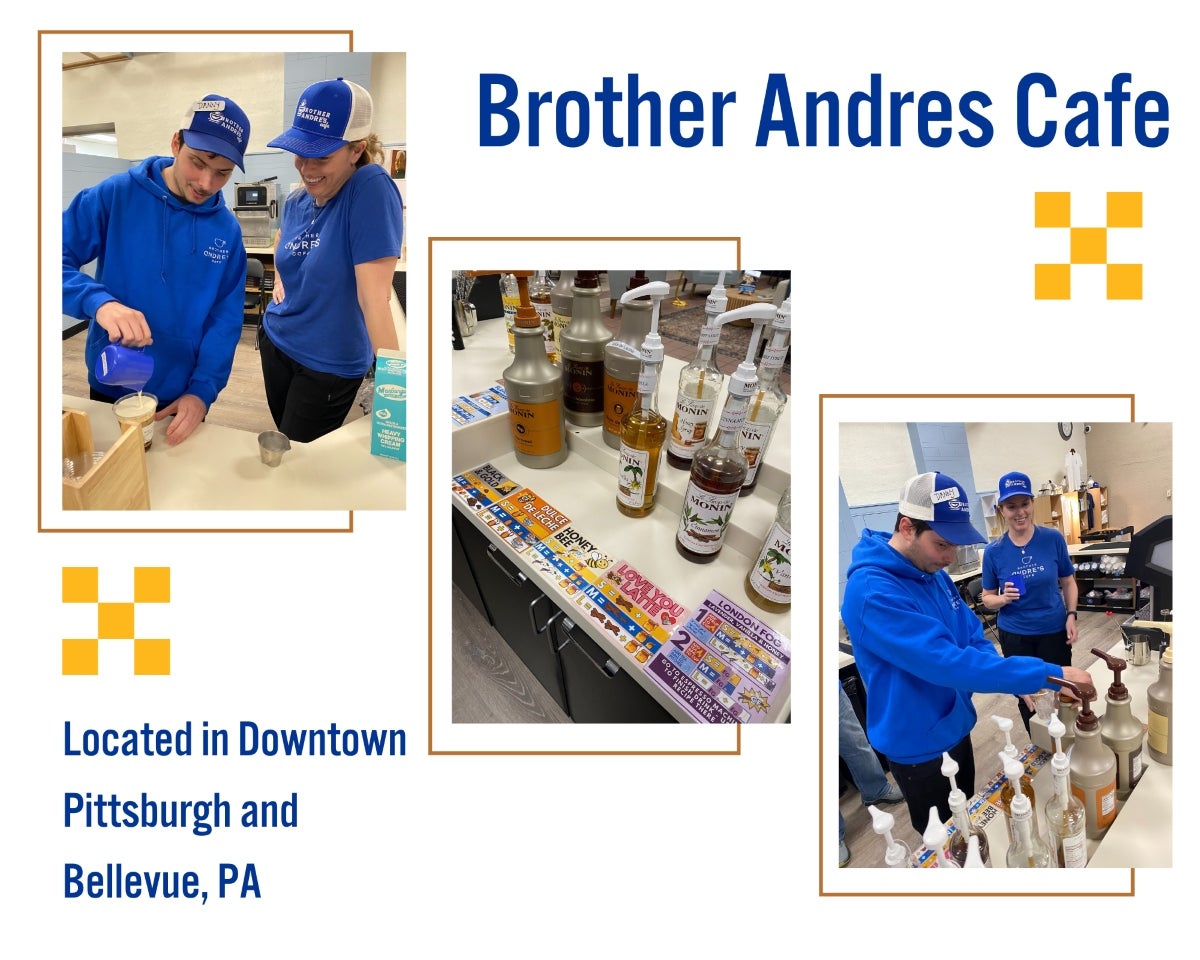 Graphic image with three photos of a man and woman in blue sweatshirts working at a coffee bar. The text reads Brother Andres Cafe, located in downtown Pittsburgh and Bellevue, PA.