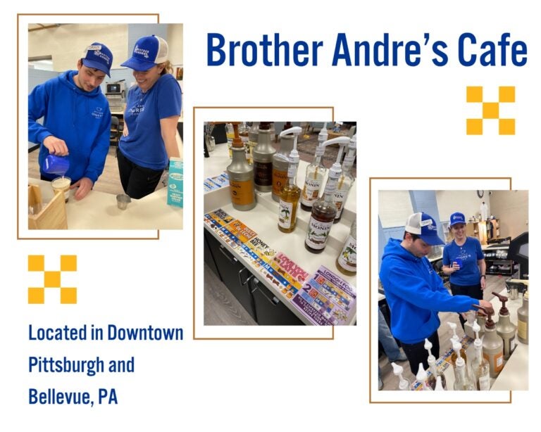 Graphic image with three photos of a man and woman in blue sweatshirts working at a coffee bar. The text reads Brother Andre's Cafe, located in downtown Pittsburgh and Bellevue, PA.
